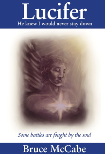 Lucifer, He knew I would never stay down, book cover by Bruce McCabe